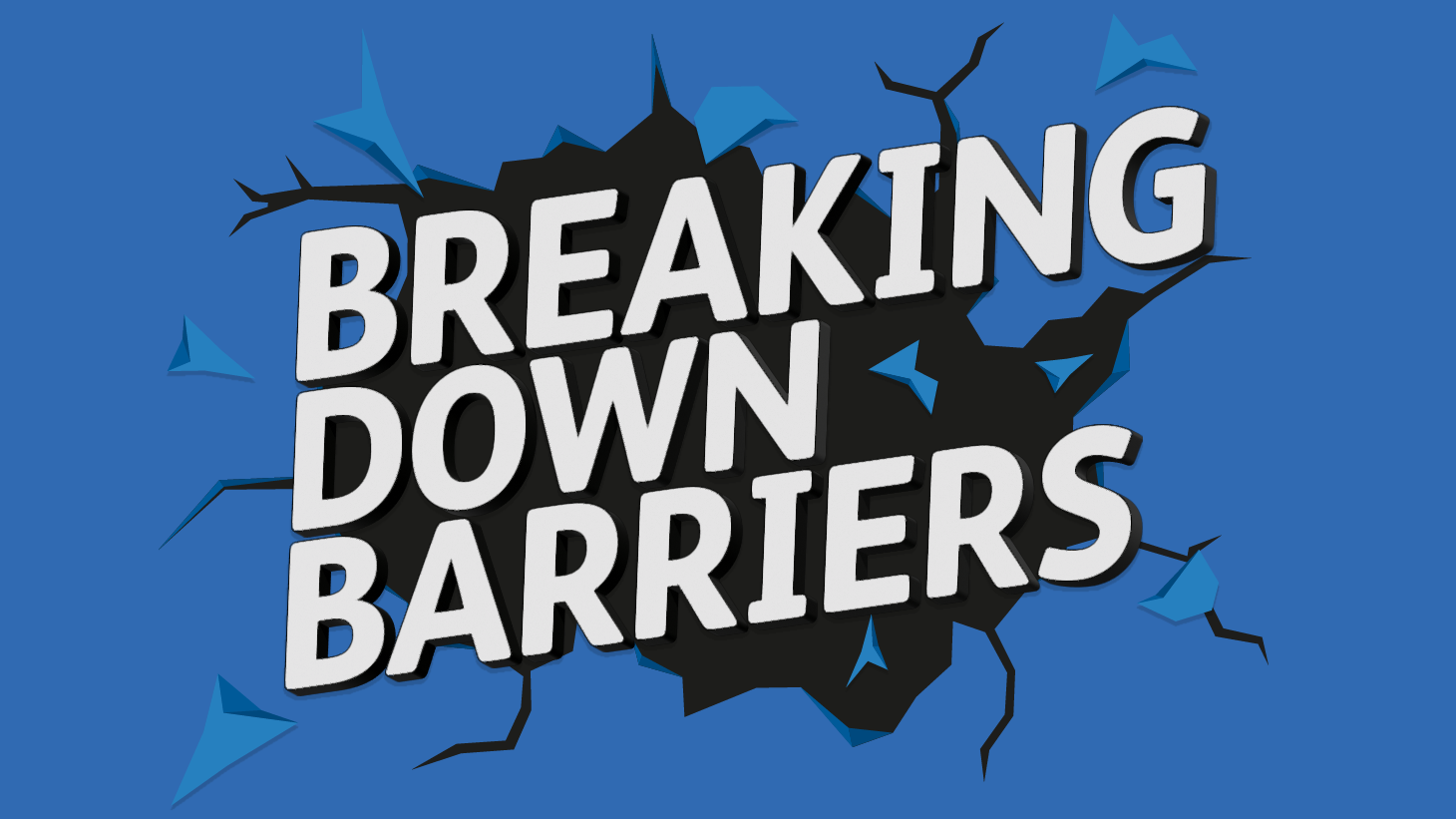 Breaking Down Barriers 