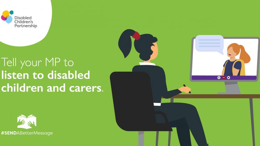 Graphic showing woman at her computer saying tell your MP to listen to disabled children and carers